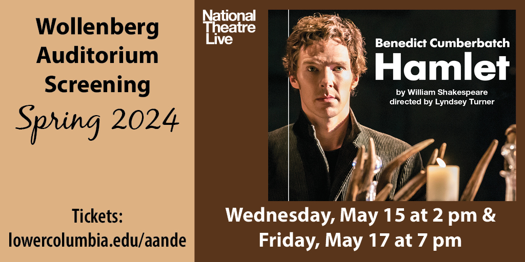 National Theatre Live Wollenberg Auditorium Screening Spring 2024 of Benedict Cumberbatch "Hamlet" on May 15th at 2pm and May 17th at 7pm