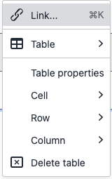 A screenshot of the context menu when a table is in focus. It contains the items: Link, Table, Table Properties, Cell, Row, Column, Delete Table. The items Table, Cell, Row, and Column indicate that they have submenus, but none are open in this image.