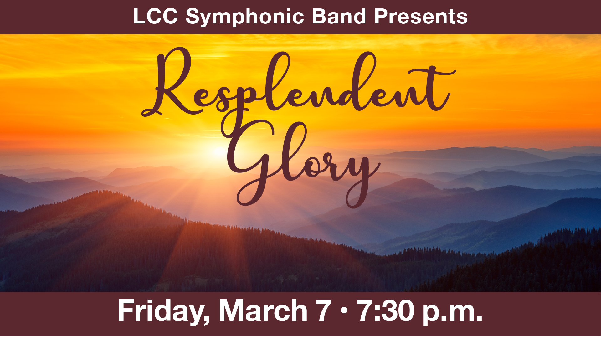 LCC symphonic band presents "Resplendent Glory" Friday, March 7 at 7:30pm