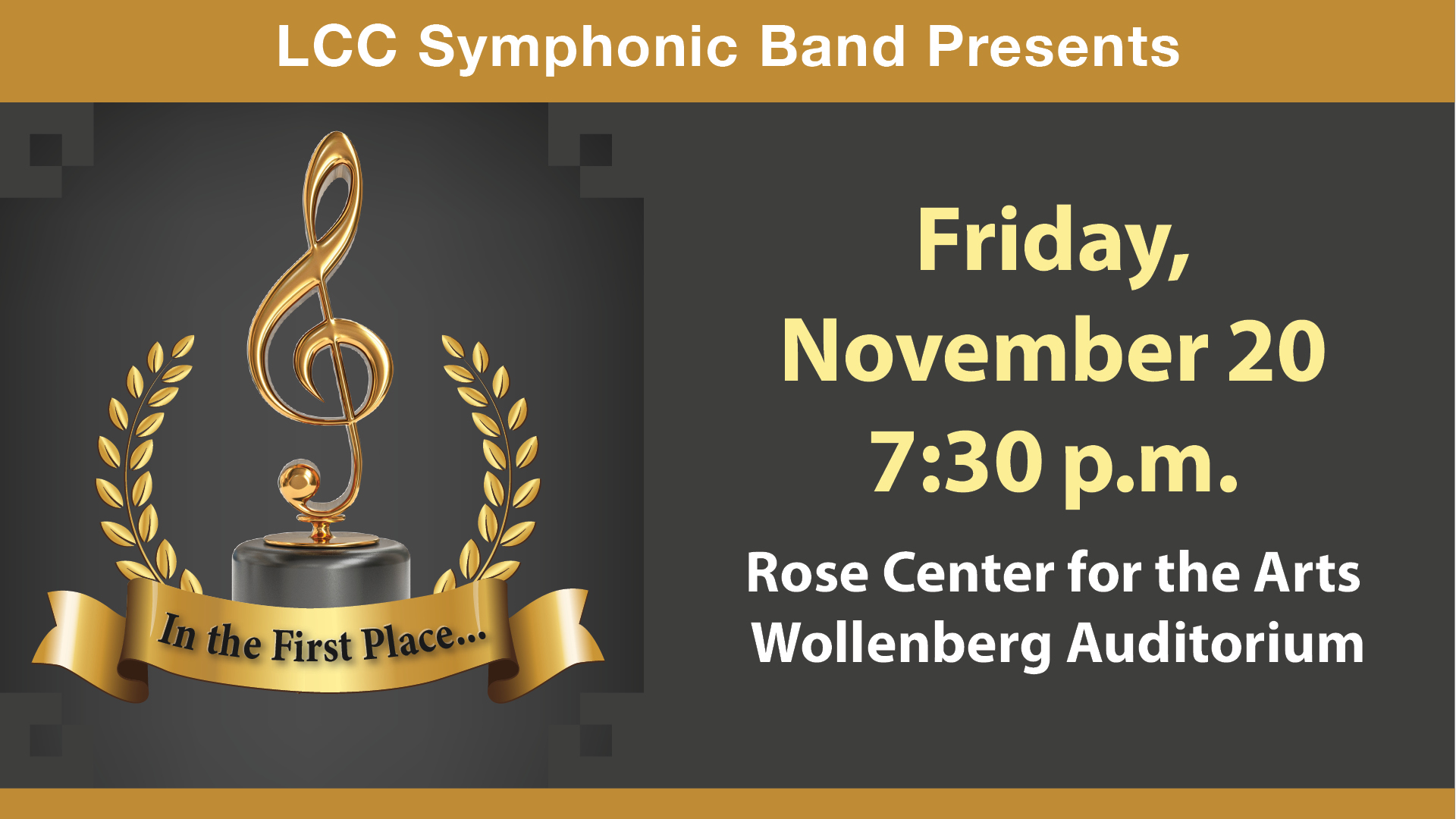 Golden treble clef trophy with laurel wreath and banner reading 'In the First Place' for LCC Symphonic Band concert on Nov 20 at 7:30 p.m.
