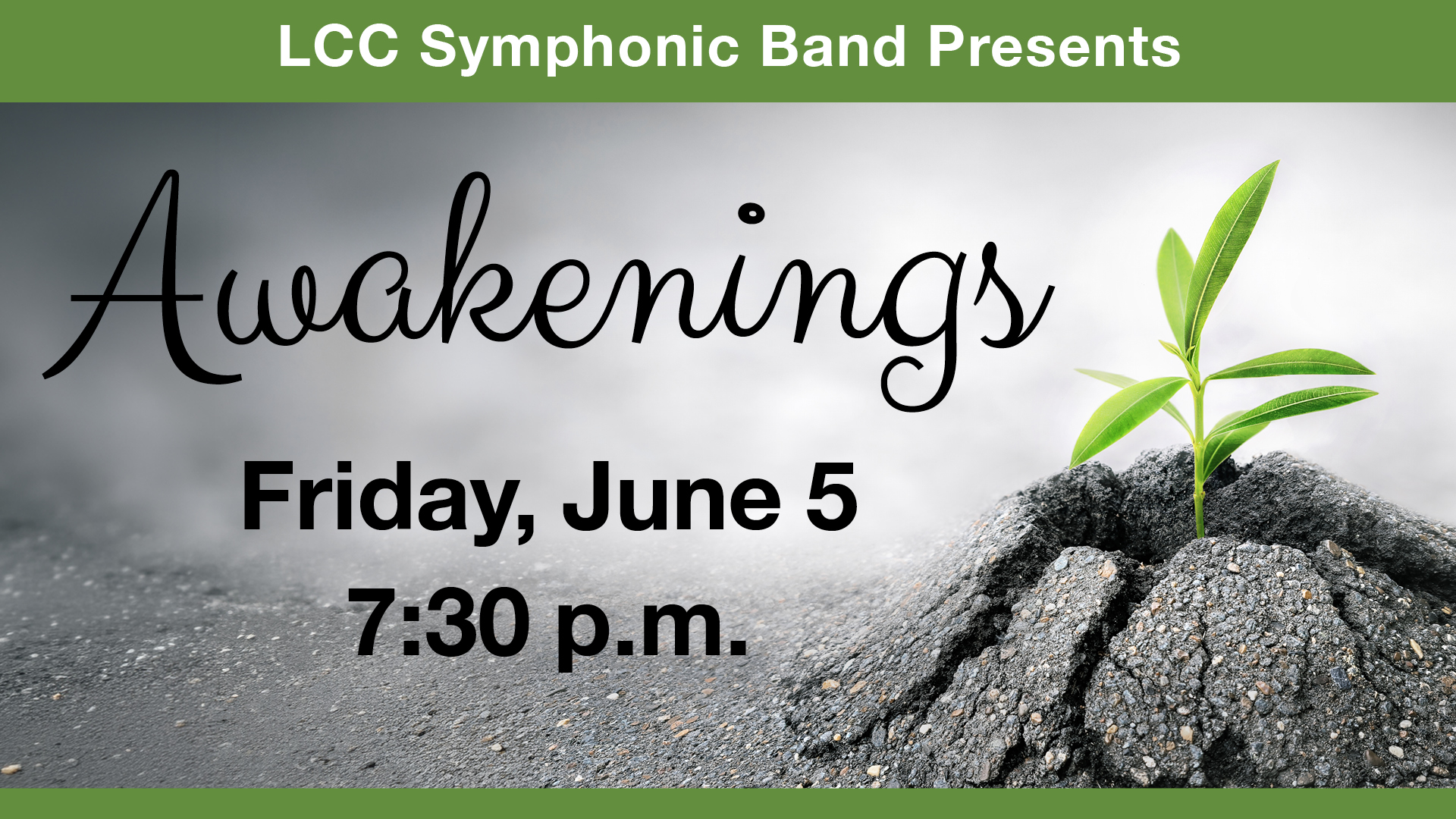 LCC Symphonic Band Presents "Awakenings" Friday, June 5 at 7:30pm
