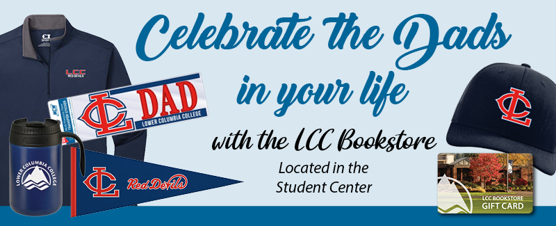 Fathers Day gear and gifts at the Lower Columbia College Bookstore