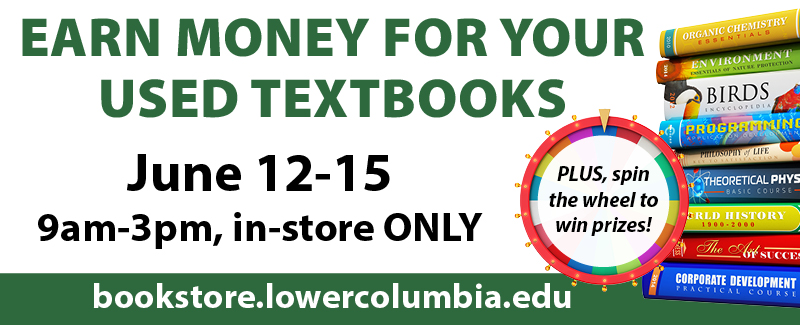 white background with green banner on bottom. Stack of books on right side and a prize wheel. Text that reads, " Earn money for your used textbooks; June 12-15 9am-3pm, in store only; PLUS spin the wheel to win prizes"
