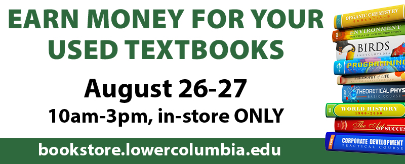 Earn Money for Used textbooks, August 26-27, 10am-3pm. In-store only. 