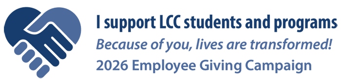 "I support LCC student and programs" because of you, lives are transformed! 2025 Employee Giving Campaign