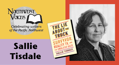 Lower Columbia College has announced that Author Sallie Tisdale will be featured at the November 16 Northwest Voices event in Longview. The event features the author's latest work, The Lie About the Truck.