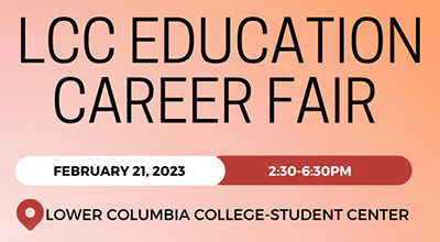 Lower Columbia College is holding a job fair in February for anyone interested in becoming a teacher, substitute teacher or paraeducator. The free event is scheduled for 2:30 to 6:30 p.m., Feb. 21 in the LCC Student Center.