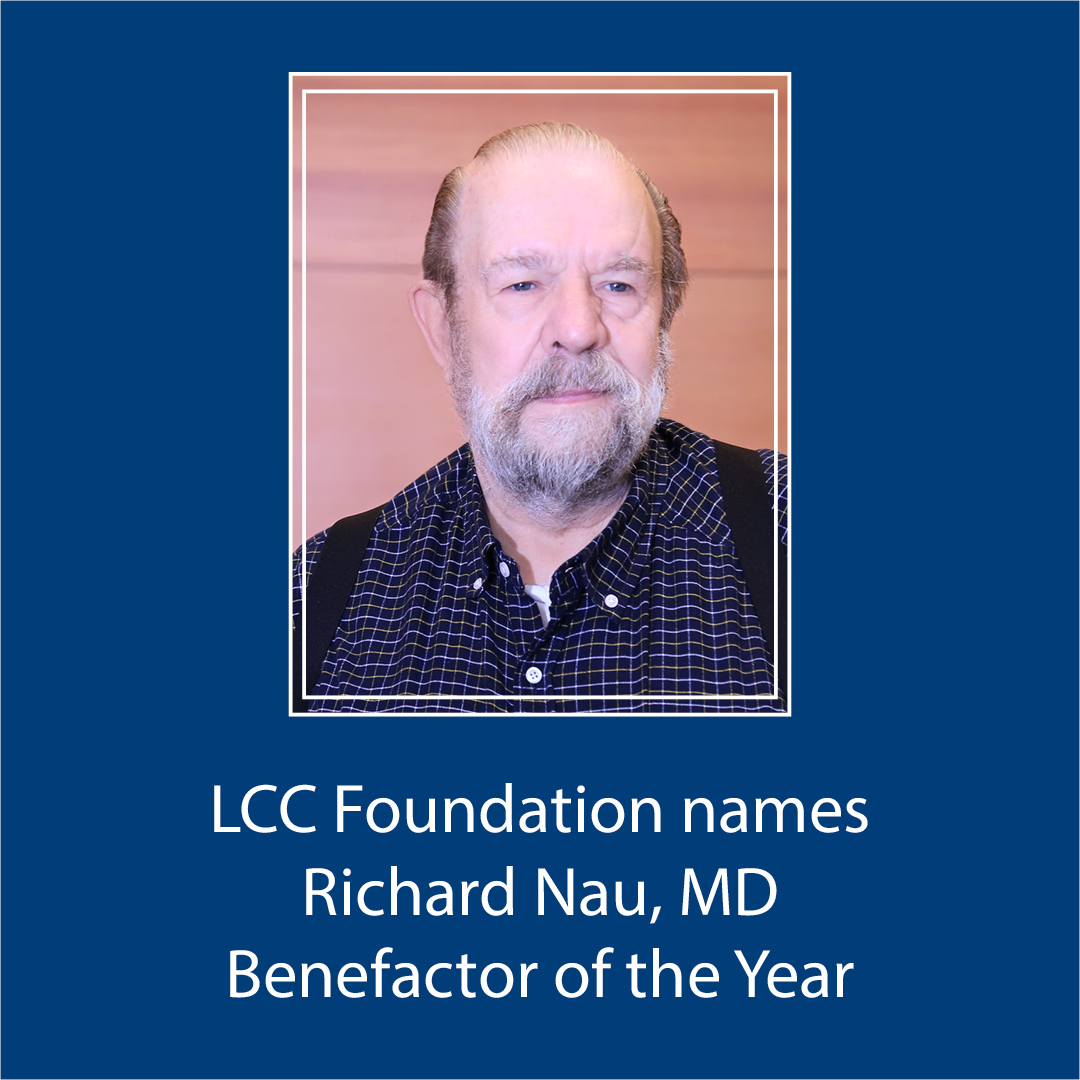 LCC foundation names benefactor of the year, Richard Nau, MD