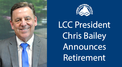 Lower Columbia College (LCC) President Chris Bailey announced his retirement effective January 1, 2024 during the college’s Board of Trustees meeting on May 17, 2023.
