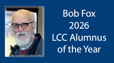 Lower Columbia College (LCC) and the Lower Columbia College Foundation (LCCF) are pleased to announce the selection of Robert (Bob) Fox as the 2026 LCC Alumnus of the Year.