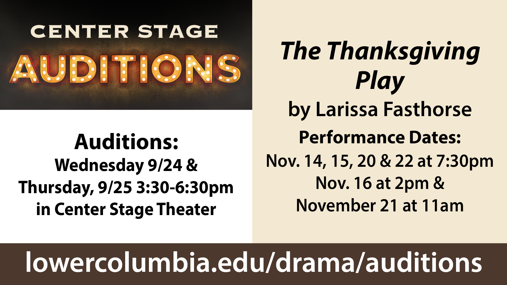 Banner image for Center Stage Auditions for "The Thanksgiving Play" by Larissa Fasthorse. Auditions on Wednesday Sept 24 and 25 from 3:30-6:30pm. Performance Dates on November 15,15,20, and 22 at &;30pm; November 16 at 2pm; and November 21 at 11am.
